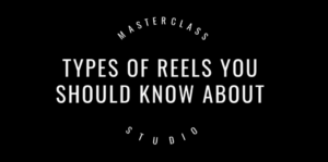 types_of_reels_you_should_know_about