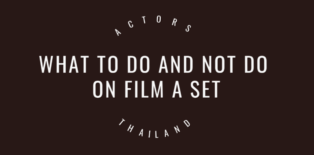 What to do and not do on a film set