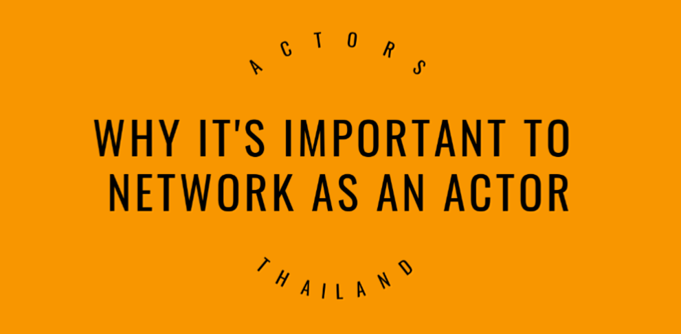 Why it’s important to network as an actor