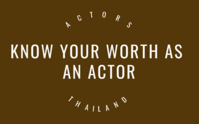 Know your worth as an actor