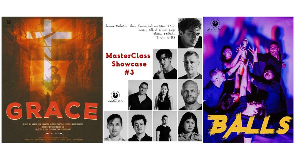 Showcase MasterClass Studio Fundamentals and Advanced Class #3
 Thursday, 10th of October, 7.30pm
 BlueBox @MTheatre
 …